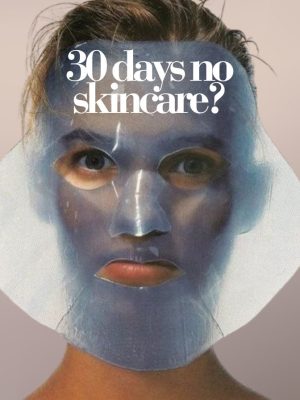 no-skincare-for-a-month-3